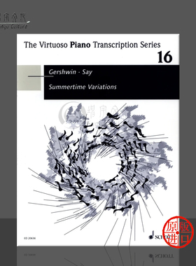 格什温 夏日时光变奏曲 Op20 钢琴独奏 德国朔特原版进口乐谱书 George Gershwin Summertime Variations for piano ED20636
