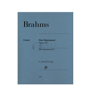 勃拉姆斯 三首间奏曲 Op117 钢琴独奏带指法 亨乐原版乐谱书 Brahms 3 Intermezzi Piano HN1042