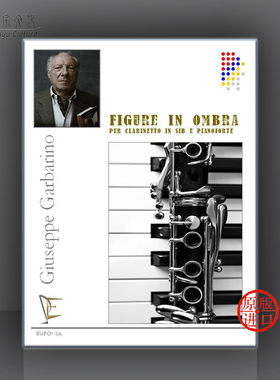 加巴里诺 影中人 降B调单簧管和钢琴Figure in Ombra Giuseppe Garbarino for Clarinet and Piano Eufonia原版进口乐谱书 181882C