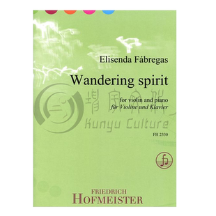 法布雷加斯 流浪精神 小提琴和钢琴 霍夫曼斯特进口乐谱书Fabregas Elisenda Wandering Spirit for Violin and Piano FH 2330