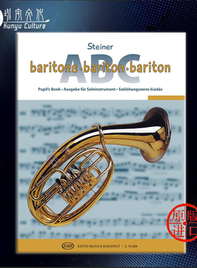 斯坦纳 费伦茨 ABC次中音号指导教材 布达佩斯原版进口乐谱书 Steiner Ferenc Baritone ABC Pupils Book Z14284
