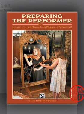 演奏家表演指南 弦乐演奏者秘笈 从初级到专业 Alfred乐谱书Secrets for String Players from Primary to Professional 00-25633