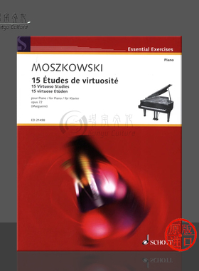 莫什科夫斯基 15首炫技钢琴练习曲 op72 德国朔特Schott原版乐谱书 Moszkowski Moritz 15 Virtuoso Studies Piano ED21498