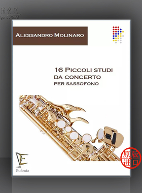 莫利纳罗 十六首小协奏练习曲 萨克斯独奏 Eufonia原版乐谱Alessandro Molinaro 16 Piccoli Studi da Concerto Saxophone 161648D
