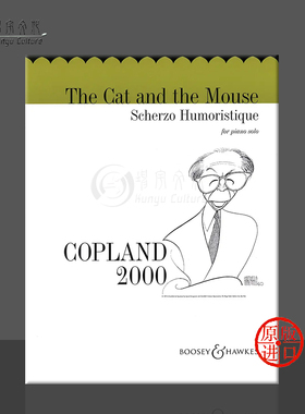 科普兰 猫和老鼠 幽默谐谑曲 钢琴独奏谱 博浩原版乐谱书 Aaron The Cat and the Mouse Scherzo Humoristique BHI28082