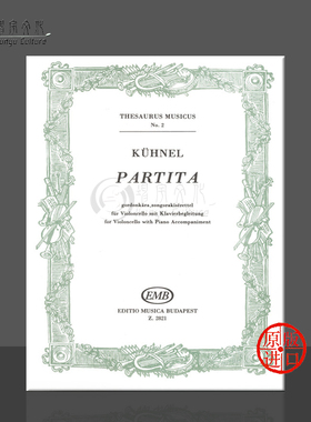 库内尔 帕蒂塔NO 2 大提琴和钢琴 布达佩斯原版乐谱书Kuhnel August Partita Edited by Brodszky Ferenc Cello Z 2821