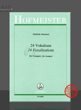 马切西 二十四首练声曲 小号独奏 德国霍夫曼斯特 原版乐谱书 Marchesi 24 Vocalizations for Trumpet FH6090