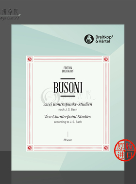 布索尼 两首巴赫的对位法练习 B40 B41 钢琴独奏 德国大熊原版乐谱书 Busoni 2 Counterpoint Studies EB4940