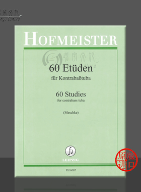 低音大号练习曲 六十首作品 德国霍夫曼斯特原版进口乐谱书 Various 60 Studies for Contrabass Tuba FH6007