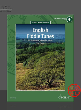 皮特 库珀 英国传统作品 99首小提琴独奏 附在线音频 朔特原版乐谱书 English Fiddle Tunes 99 Traditional Pieces ED12758D