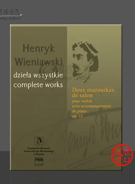 维尼亚夫斯基 两首玛祖卡 op12 卷十八 小提琴和钢琴 波兰PWM原版乐谱书 Wieniawski Deux mazourkas de salon violin PWM11657
