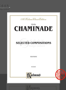 查米纳德 钢琴作品精选 原版乐谱书 Chaminade Selected Compositions Piano 00-K02185