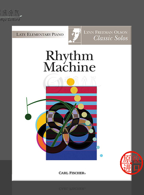 弗里曼 奥尔森 D大调旋律机器 钢琴独奏 Fischer 费舍尔原版乐谱书 Freeman Olson Rhythm Machine in D Major for Piano P3278
