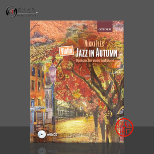 Oxford牛津原版 乐谱书 Autumn 9首小曲 9780193407671 附钢琴伴奏和CD Jazz 小提琴爵士之秋 Violin