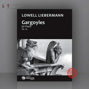 Piano 41289 钢琴独奏 Liebermann Gargoyles 乐谱书 op29 费舍尔原版 410 利伯曼 for 奇异石雕