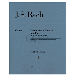 巴赫 D小调半音阶幻想曲与赋格 BWV903 903a 钢琴独奏带指法 亨乐Henle原版乐谱 Bach Chromatic Fantasy and Fugue d minor HN163