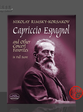 里姆斯基科萨科夫 西班牙随想曲 与其他音乐会名曲 总谱 Dover原版乐谱书 Rimsky Korsakov Capriccio Espagnol Score 06-402495