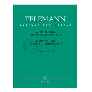 泰勒曼 十二首无伴奏幻想曲 TWV40：14-25 小提琴独奏 德国骑熊士原版进口乐谱书 Telemann 12 Fantasies for Violin BA2972