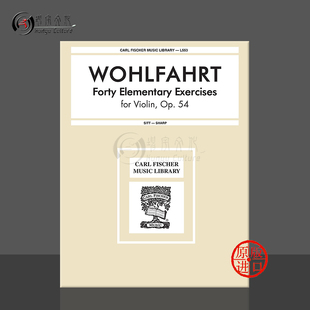 40首 L553 Violin Wohlfahrt 小提琴基础练习曲 Op54 Elementary Fischer Carl for 沃尔法特 费舍尔原版 Exercises 乐谱书