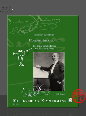 安德森 长笛音乐会小品 op3 附钢伴 原版乐谱书 Joachim Andersen Concert Piece For flute and piano ZM36120