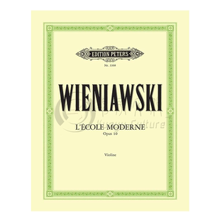 维尼亚夫斯基 小提琴炫技练习曲 op10 彼得斯原版进口乐谱书 Wieniawski LEcole moderne Violin Studies Tutors EP3368