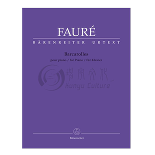 福雷 船歌 钢琴独奏 德国骑熊士原版进口乐谱书 Faure Gabriel Barcarolles BA10842