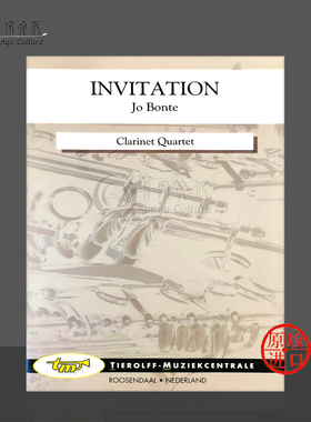若邦特邀请曲 单簧管四重奏 Tierolff原版乐谱书 Jo Bonte Invitation Clarinet Quartet 2916