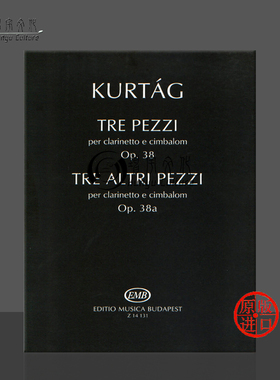 库尔塔格 三首作品Op38 其他三首作品Op38a 混合室内乐二重奏 布达佩斯乐谱书 Gyorgy Kurtag Tre pezzi Tre altri pezzi Z14131