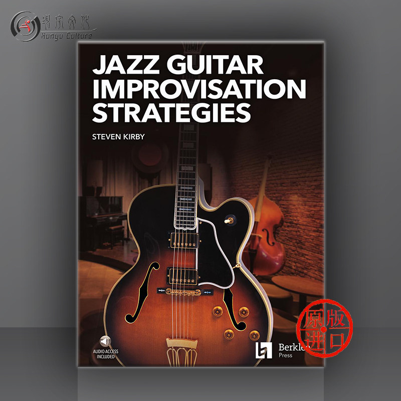 斯蒂芬 科尔比 伯克利爵士吉他 即兴演奏攻略 伯克利原版进口乐谱书 Jazz Guitar Improvisation Strategies HL00274977