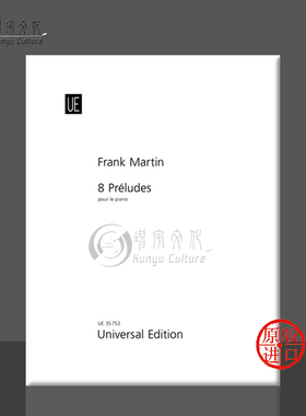弗兰克马丁 钢琴前奏曲 八首 维也纳UE原版乐谱书 Martin Frank 8 Preludes Piano 35753