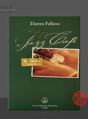 费洛斯 回归爵士咖啡厅 钢琴独奏 德国霍夫曼斯特 原版进口乐谱书 Darren Fellows Return to Jazz Cafe for paino FH3493
