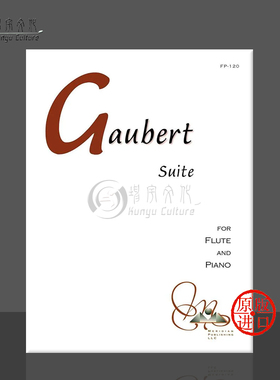 高伯特 组曲 长笛和钢琴 Alry原版乐谱书 Philippe Gaubert Suite for Flute and Piano FP 120