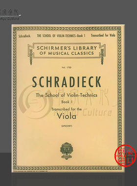施拉迪克 中提琴技巧练习op1 卷一 小提琴改编中提琴版 希尔默书 Schradieck School of Violin Techniques Viola HL50261380