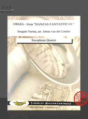 华金图里纳狂欢 选自幻想舞曲 萨克斯四重奏 Tierolff乐谱书 Joaquin Turina Orgia from Danzas Fantasticas Saxophone 0212sq