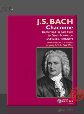 巴赫 恰空 选自d小调帕蒂塔第二首 长笛 纸质印刷一般介意者慎拍 费舍尔原版书 Bach Chaconne From Partita Flute 114-41632