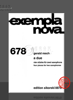 杰拉尔德雷什 四首二重奏 两支萨克斯 德国思考斯基原版进口乐谱书 Gerald Resch A due for Four Pieces 2 saxophones SIK8878