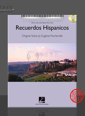 罗谢尔 西班牙回忆 钢琴独奏 含在线音频 海伦德原版乐谱书 Recuerdos Hispanicos for Piano Solo Rocherolle HL00311369