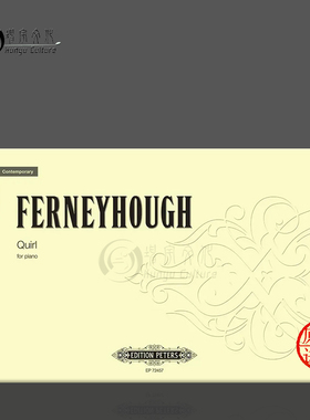 芬尼豪 漩涡 自相似节律练习曲 钢琴独奏 彼得斯原版乐谱书 Ferneyhough Quirl Study in Self-Similar Rhythms EP72457