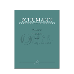 舒曼 森林情景op82 钢琴带指法 附表演实践笔记 德国骑熊士原版进口乐谱书 Schumann Robert Forest Scenes for piano BA9640