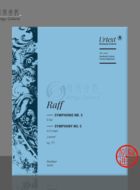 拉夫 第五交响曲 E大调Op177 总谱 大熊原版乐谱书 Joachim Raff Symphony No 5 in E major Full Score PB5698