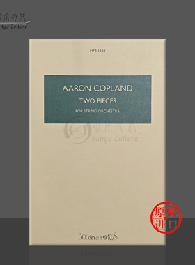 科普兰 两首作品 弦乐团 博浩原版乐谱书 Aaron Copland Two Pieces for String Orchestra BHI6501064