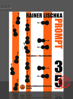 里斯卡 提示符 五把大提琴 德国霍夫曼斯特 原版乐谱书 Lischka 3 Pieces for 5 Cellos FH3314