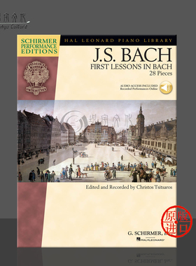 巴赫初级钢琴曲集 28首 附在线音乐下载 希尔默原版进口乐谱 FIRST LESSONS IN BACH 28 Pieces Piano HL00296709