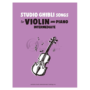 吉卜力精选集 小提琴作品 动漫歌曲 中级篇 英语版 附钢伴 雅马哈原版乐谱书 Studio Ghbli Songs Violin Piano GPW01096345