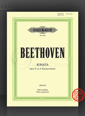 贝多芬 克罗采尔小提琴奏鸣曲 A大调 No9 Op47 带钢伴 彼得斯原版乐谱书 Beethoven Sonata in A major Kreutzer Violin EP3031I