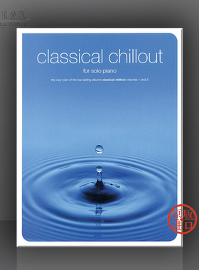 古典放松作品集 钢琴独奏 Chester Music 原版乐谱书 Classical Chillout Solo Piano HL14033324