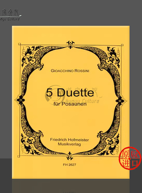 长号二重奏五首 罗西尼 霍夫曼斯特 原版乐谱书 Rossini Gioacchino 5 Duetti for 2 trombones FH2627