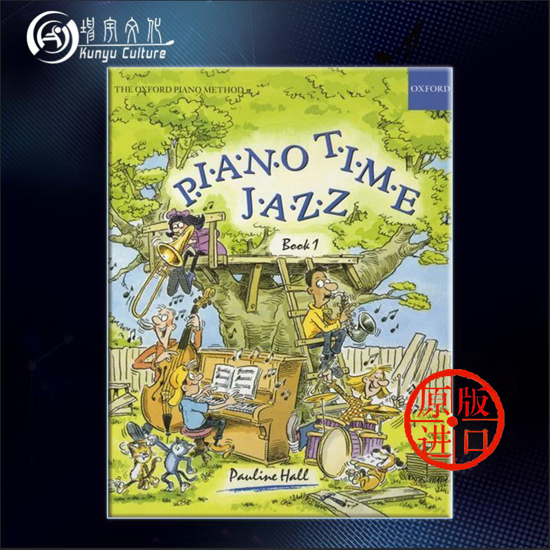 钢琴时间 简易爵士独奏 卷一 英皇考级 Oxford牛津原版乐谱书 Piano Time Jazz Book 1 By Pauline Hall 9780193727335