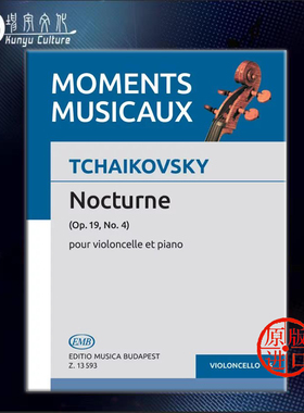 柴可夫斯基 夜曲 MM 6 Op 19 Nos 4 大提琴和钢琴 布达佩斯原版乐谱 Pejtsik Arpad Nocturne Violoncello and Piano Z13593