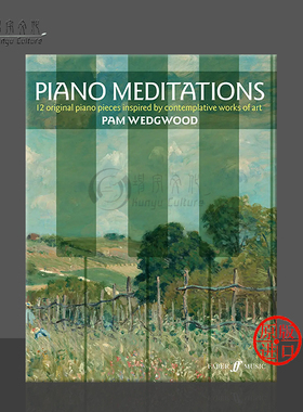 韦奇伍德 帕姆 钢琴沉思录 菲伯尔原版乐谱书 Faber Piano Meditations Pam Wedgwood 0571541534
